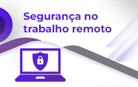 Imagem Segurança no trabalho remoto